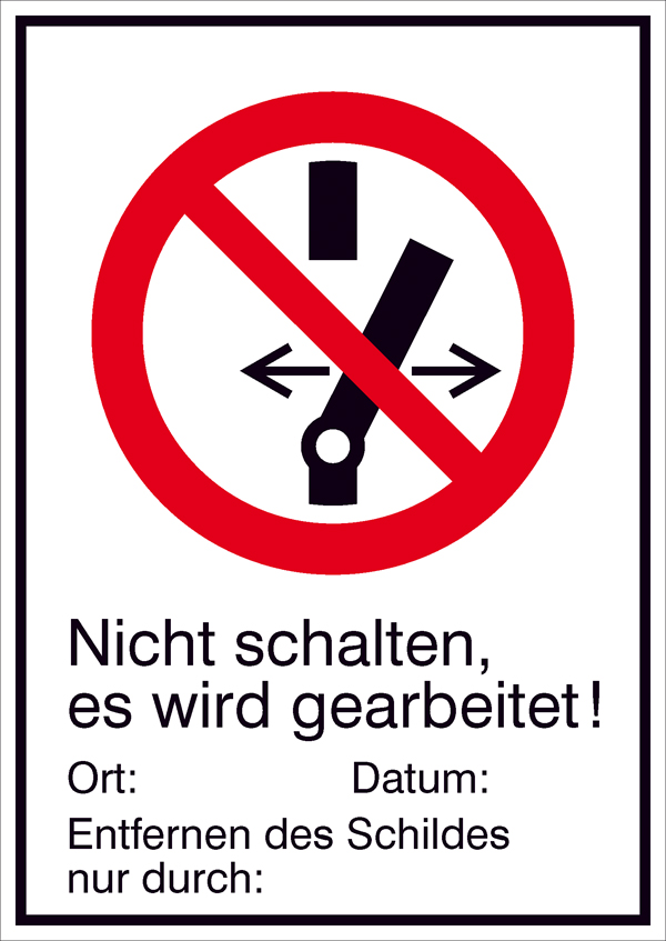 Schild Nicht schalten es wird gearbeitet Folie 13,1x18,